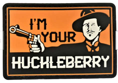 Miękka guma Morale PVC Patch Heat Press I'M Your Huckleberry Gun